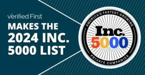 Verified First Makes the 2024 Inc. 5000 List