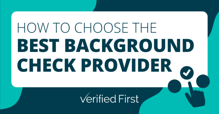 How to Choose the Best Background Check Provider