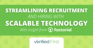 Streamlining Recruitment and Hiring with Scalable Technology with insight from Factorial